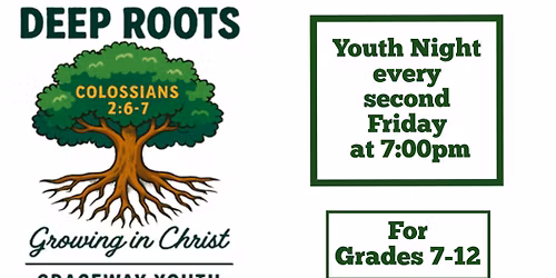 Graceway Baptist Church Deep Roots Youth Night