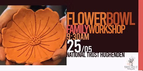 Flower Bowl Family Workshop @ National Trust Hughenden