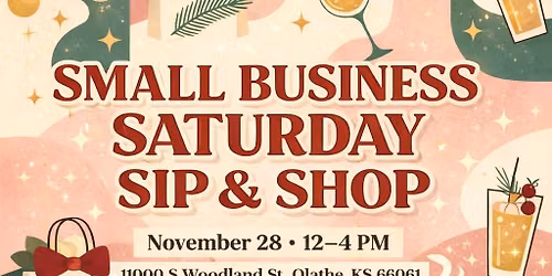 \ud83d\udecd\ufe0f\u2728 Small Business Saturday Sip & Shop \u2728\ud83d\udecd\ufe0f