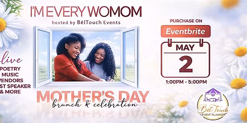 I'm Every WoMom Mother's Day Brunch