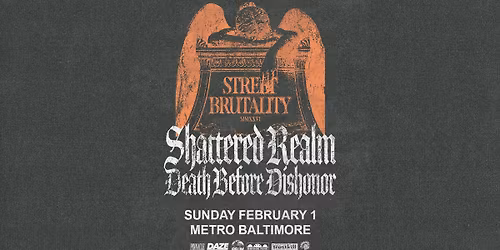 SHATTERED REALM w\/ Death Before Dishonor and more TBA @ Metro Baltimore 