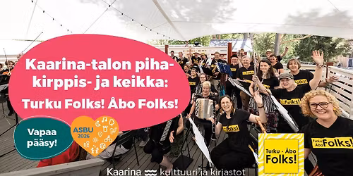 Kaarina-talon pihakirppis ja -keikka: Turku Folks! \u00c5bo Folks!