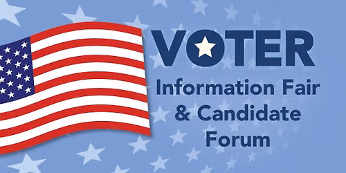 Voter Information Fair & Candidate Forum