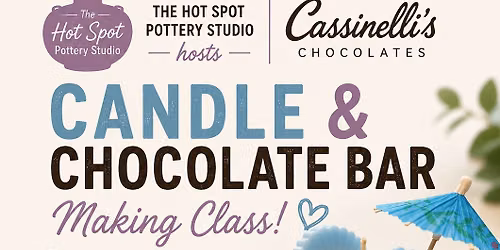 Candle & Chocolate Making Class