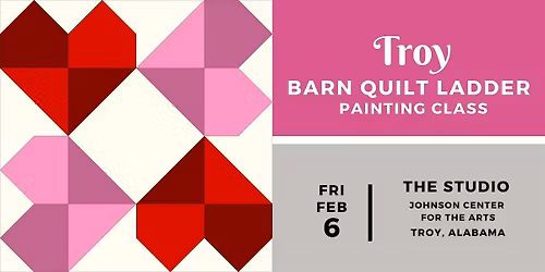 Troy Barn Quilt Ladder  Painting Class - FRIDAY, FEBRUARY 6