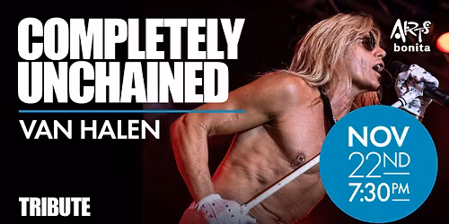 Completely Unchained - Van Halen Tribute at Arts Bonita