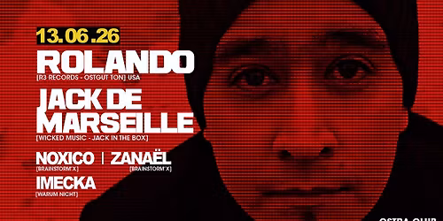 ROLANDO [USA] + JACK DE MARSEILLE @ OSTRA CLUB