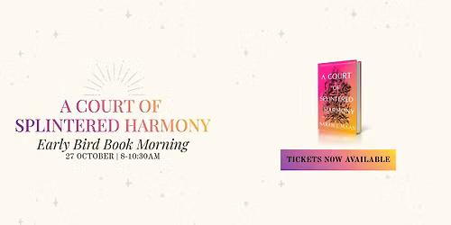 A Court of Splintered Harmony | Early Bird Book Morning