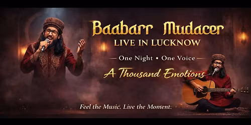 Baabarr Mudacer Live in Lucknow