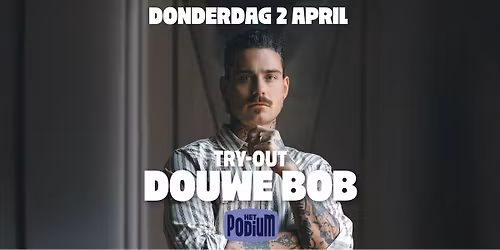 Douwe Bob - Try Out - + Daniel Greys - UITVERKOCHT