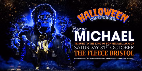 Ben as Michael Jackson Halloween Special at The Fleece, Bristol - Sat 31st Oct 2026
