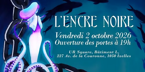 L'Encre Noire - Un cabaret des Abysses