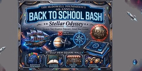 The Mcdowell Foundations 6th Annual Back To School "Stellar Odyssey" Bash