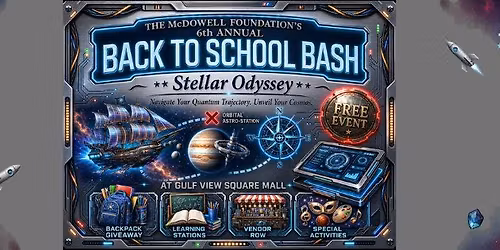 The Mcdowell Foundations 6th Annual Back To School "Stellar Odyssey" Bash