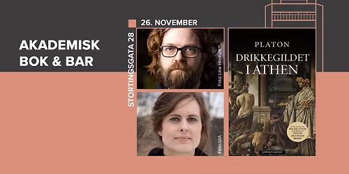 Akademisk Bok & Bar: Drikkegildet i Athen med Einar Duenger B\u00f8hn og Hilde Vinje