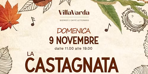 LA CASTAGNATA in Villa \ud83c\udf30\ud83c\udf42 | Domenica 9 novembre a Villa Varda \ud83d\ude4c\ud83c\udffb