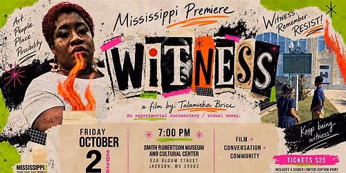 WITNESS: Mississippi Premiere \u2014 Film + Conversation + Community