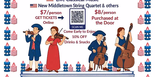 July 4 Candle Light Concert 10% Drinks & Snacks so come early