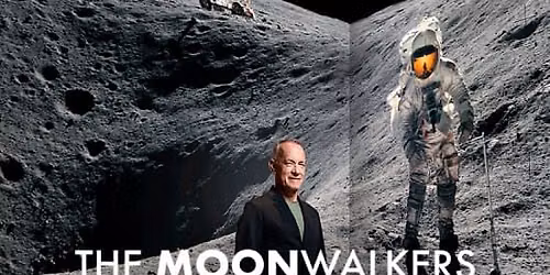 The Moonwalkers: A Journey with Tom Hanks