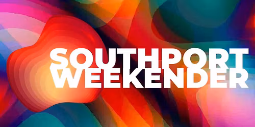 Southport Weekender