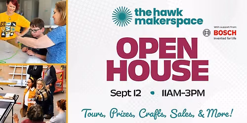 The Hawk Makerspace Open House