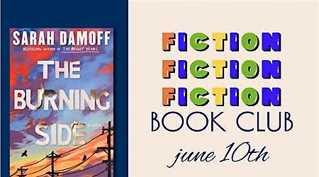 Fiction Fiction Fiction Book Club - The Burning Side