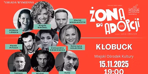 K\u0141OBUCK \/ \u017bona do adopcji - spektakl komediowy 