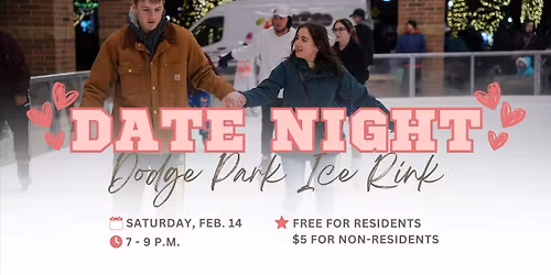 Date Night at the Dodge Park Ice Rink