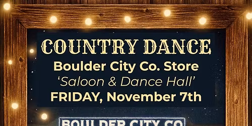 \ud83e\udd20 Country Night at the Historic Boulder City Co. Store! \ud83c\udfb6
