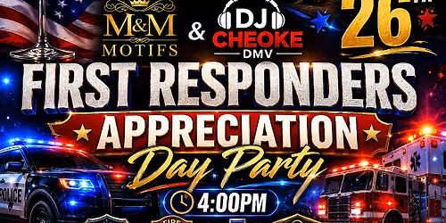FIRST RESPONDERS APPRECIATION DAY PARTY