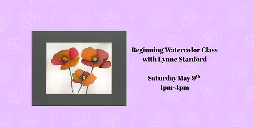 Beginning Watercolor Class with Lynne Stanford