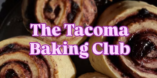 The Tacoma Baking Club - Berry Bash!