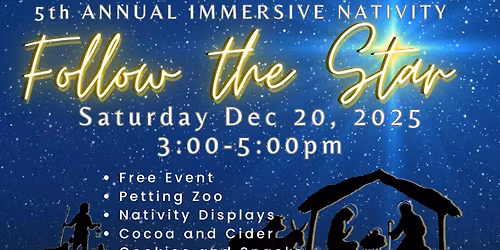"Follow the Star" 5th Annual Immersive Nativity