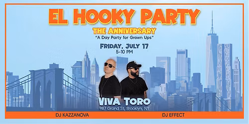 El Hooky Party- JULY 17