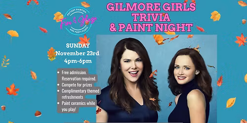 Gilmore Girls Fan Trivia and Paint Party