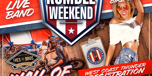 WEST COAST THUNDER Rumble Weekend: Poker Run + Bike Wash + Ives Bros. Wall of Death