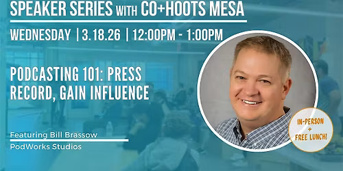 Podcasting 101: Press Record, Gain Influence