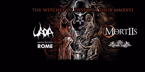 UADA + MORTIIS w\/ Jerome Reuter's ROME, Wraith Knight 