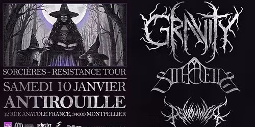 GRAVITY + SILHOUETTE + ASHED WINTER - MONTPELLIER @Antirouille