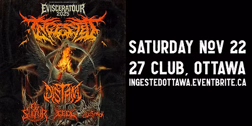 INGESTED + OV SULFUR + CELL + DISTANT + CRUCIFICTION in Ottawa