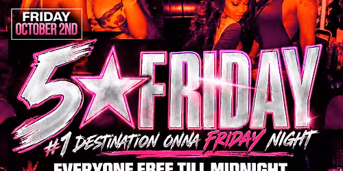 5 \u2b50\ufe0f FRIDAYS