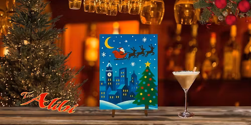 Santa Clause if Coming Paint & Sip at The Alibi