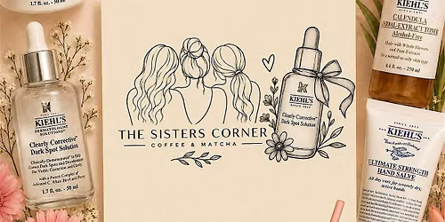 The Sisters Corner x Kiehl's Pop-Up