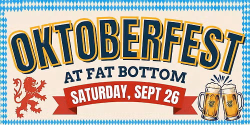 Oktoberfest at Fat Bottom