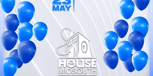 House In The MidSouth !!! 6th Annual Memorial Day Events 