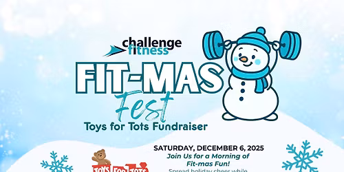 \u2764\ufe0f Challenge Fitness Fit-Mas Fest | Toys for Tots Fundraiser \u2764\ufe0f