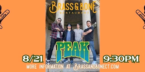 PEAK at Brass & Bone (8\/21)
