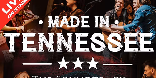 Made In Tennessee - A Night of Country Music