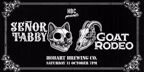 HBC Presents: Señor Tabby & Goat Rodeo