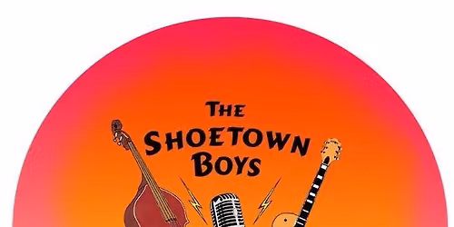 The Shoetown Boys + DJ Pete 'The Chauffeur' Rogers